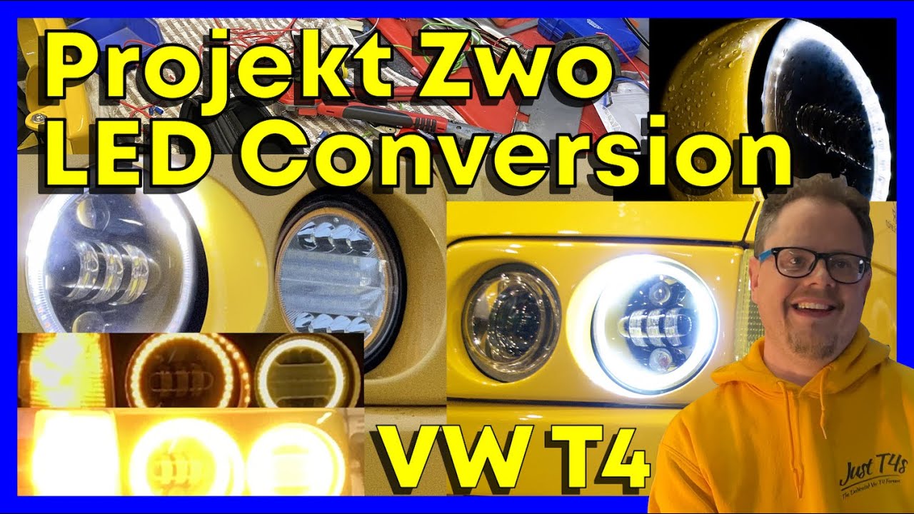 1. Projekt Zwo Headlight LED Conversion - VW T4 -  “Bongo Fury”