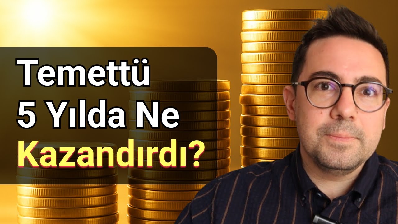 Temett&uuml; 5 yılda Ka&ccedil;a Katladı? -- AKMGY ANHYT DOAS ENJSA TOASO TTRAK YGGYO