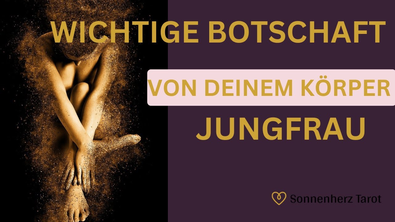 JUNGFRAU ♍ WICHTIGE BOTSCHAFT VON DEINEM  KÖRPER ✨💫🔮