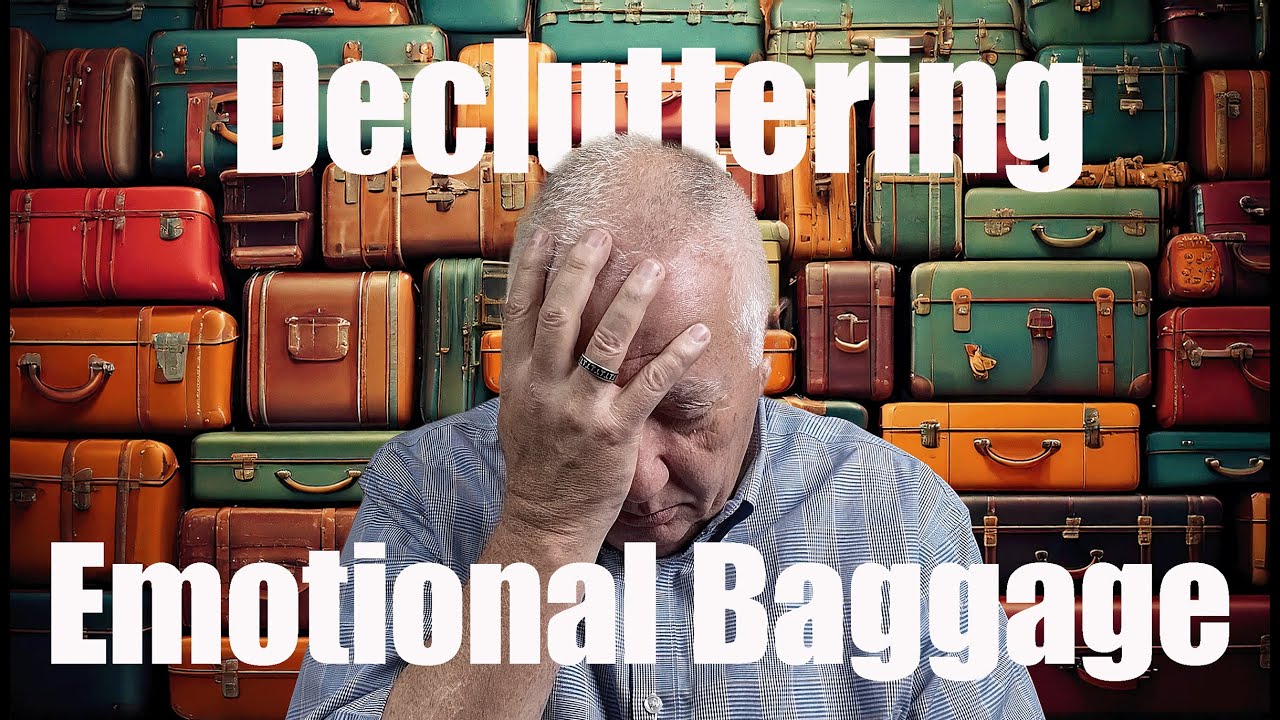 Dealing With Emotional Baggage