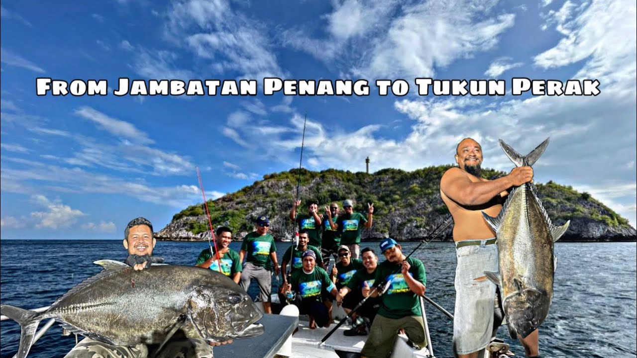 #202 FROM JAMBATAN PENANG TO TUKUN PERAK || GIANT TREVALLY GERGASI || TRIP BERSAMA MAT KHOBIL ❤️‍🔥