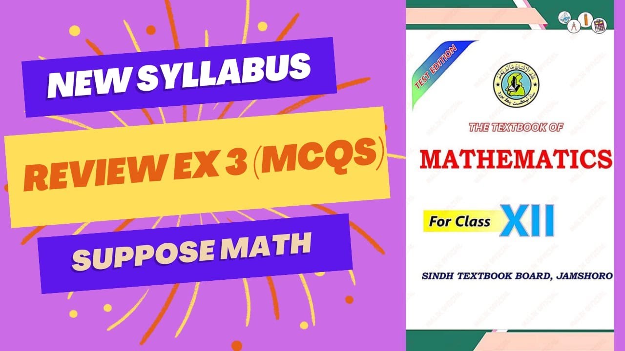 Class 12 | MCQs in Review Exercise 3 | Sindh Board (New Course) | Suppose Math with Akhtar Abbas