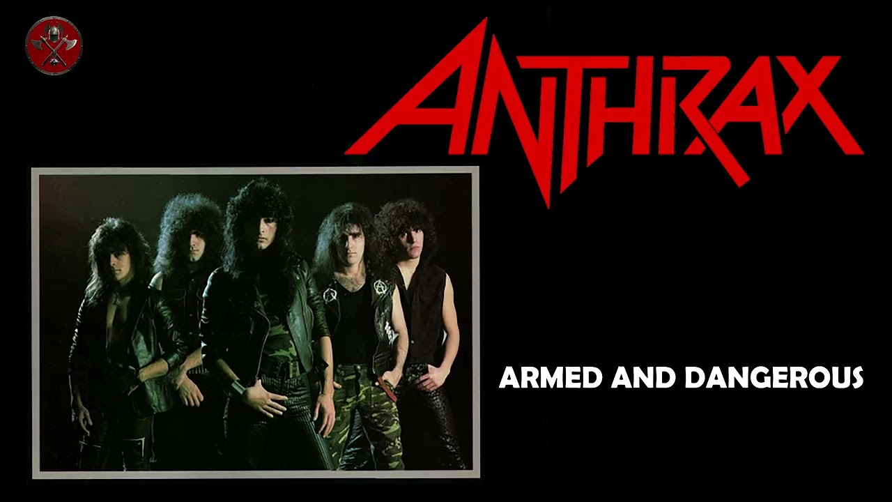 ANTHRAX    (US)  -  ARMED AND DANGEROUS   1985  -   (FULL ALBUM)