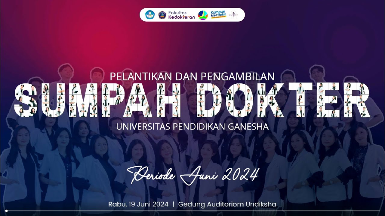 Pelantikan dan Pengambilan Sumpah Dokter Fakultas Kedokteran Undiksha | Periode Juni 2024