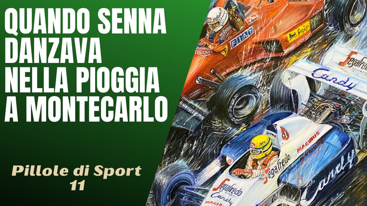 11- Quando Ayrton Senna divenne il mago della pioggia di Montecarlo [Pillole di Sport]