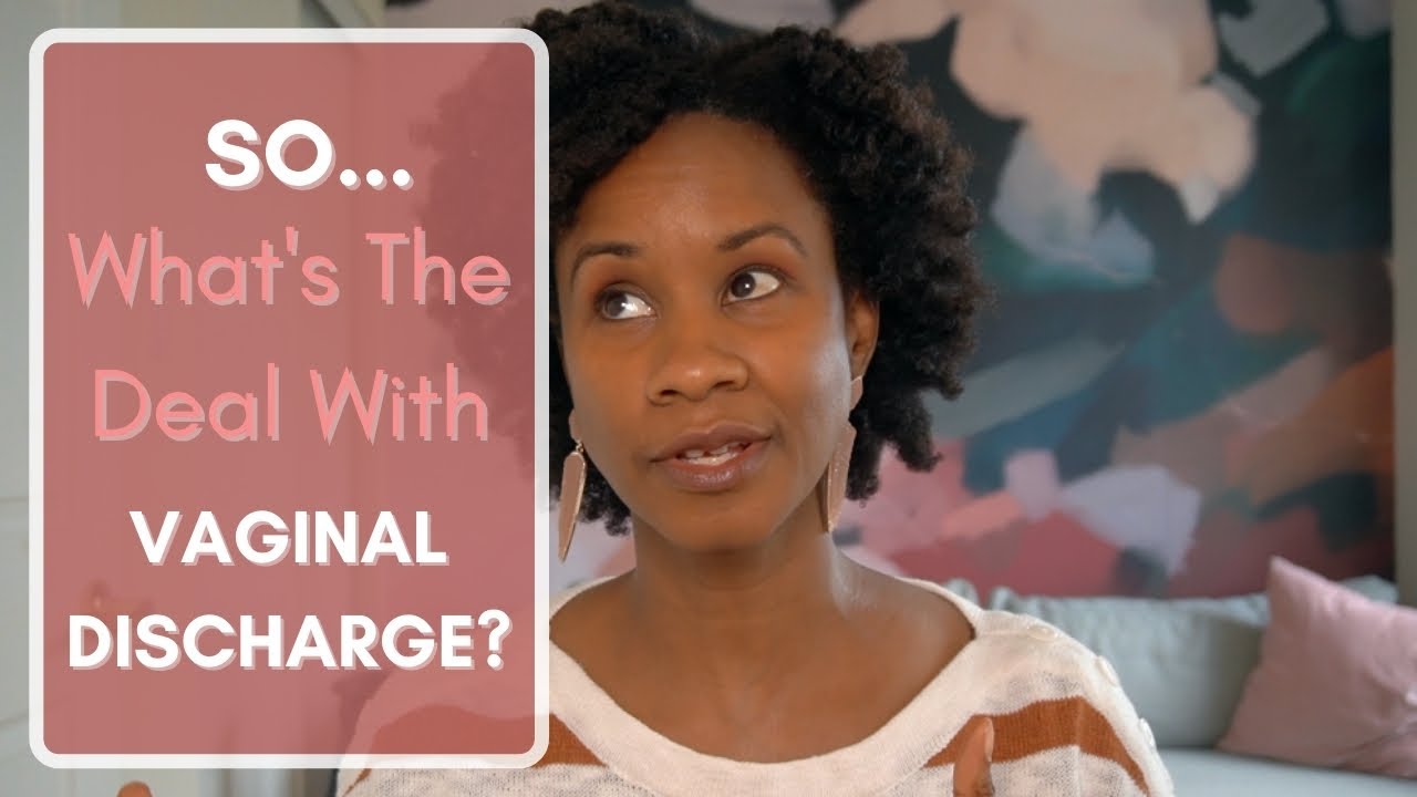 What's The Deal With Vaginal Discharge?