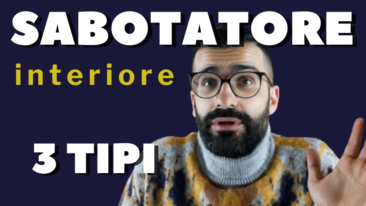Tre tipi di Sabotatore interiore: psicologia e mito dell'autosabotaggio