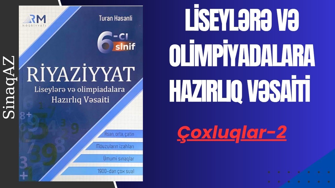 🥇 Çoxluqlar-2 | liseylərə və olimpiyadalara hazırlıq  | 6-cı sinif | (Turan Həsənlinin kitabı)