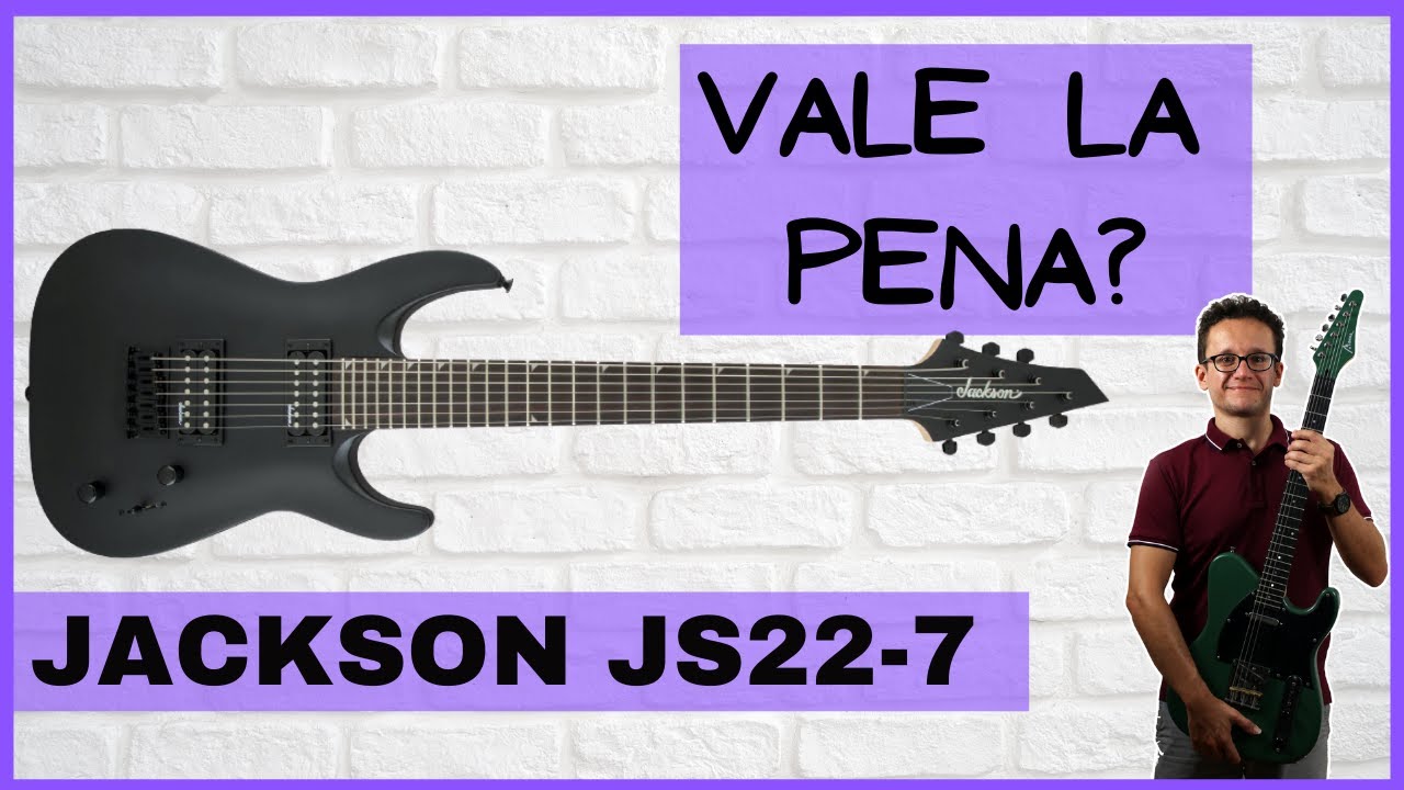 225€ per 7 CORDE! Vale la pena? - Jackson Js22-7