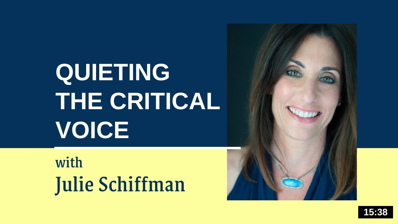 Quiet the Critical Voice: EFT/Tapping with Julie Schiffman