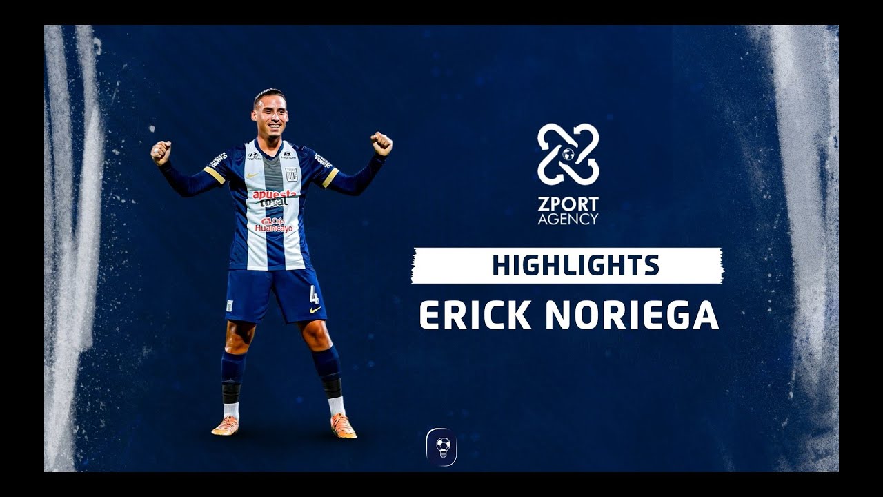 Erick Noriega - Highlights 2025 - Mediocampista Central