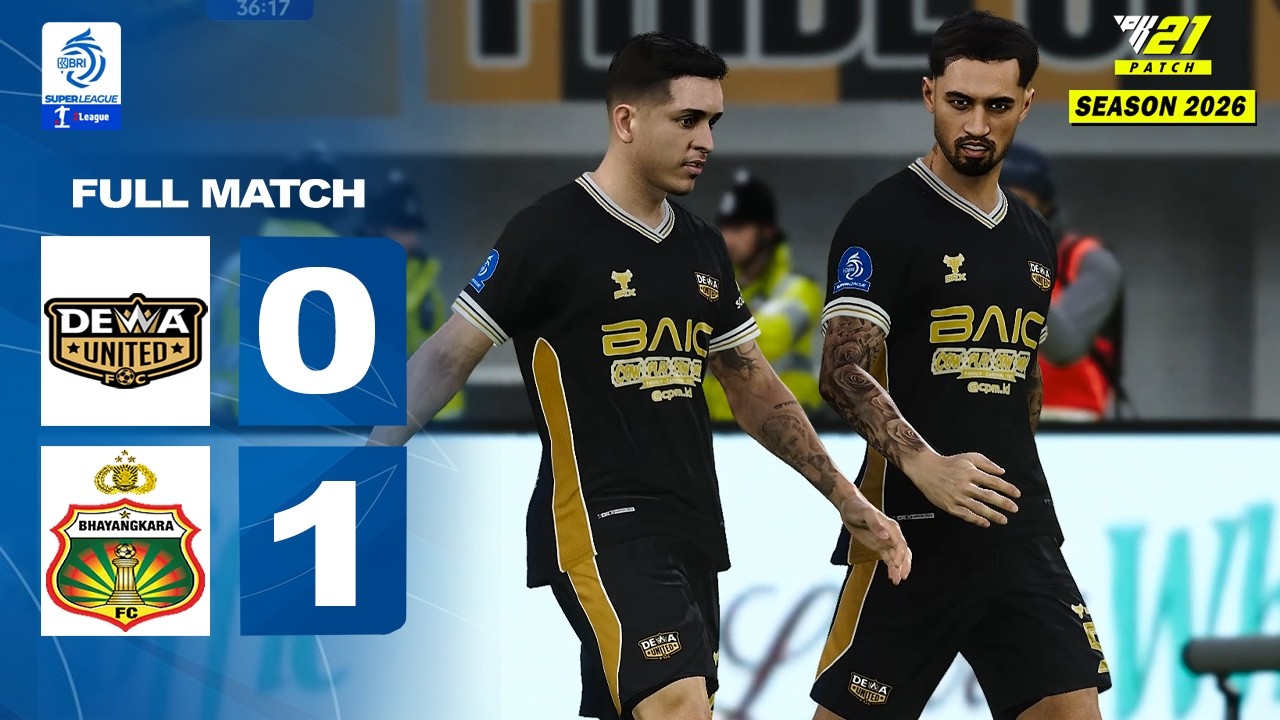DEWA UNITED VS BHAYANGKARA FC BRI SUPER LEAGUE PK21 PATCH SEASON 26