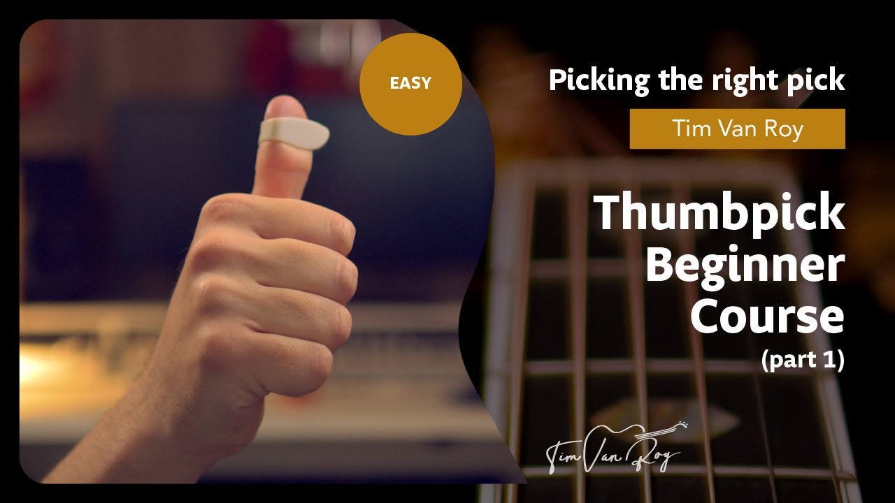 Thumbpick Starter #1: Choosing the right pick!