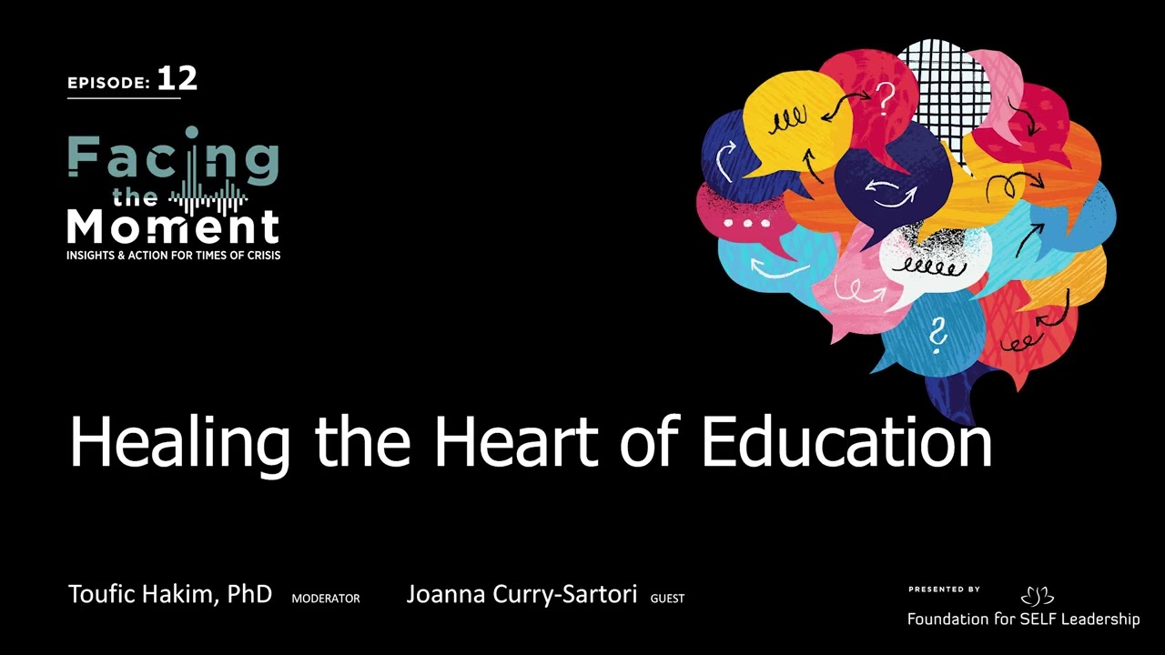 Healing the Heart of Education | Facing the Moment | Episode 12