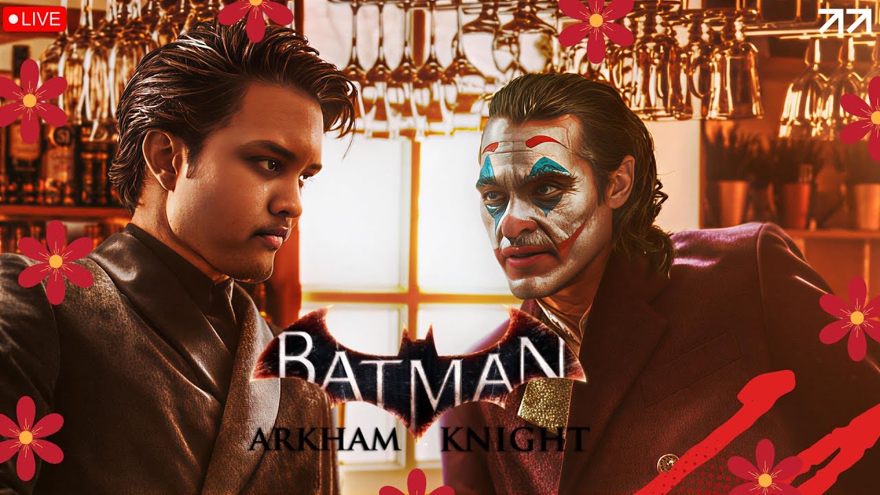 🔴LIVE : Roh Joker mengganggu hidup aku 【Batman™: Arkham Knight 】 (MALAYSIA)