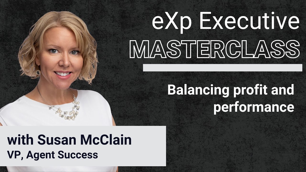 eXp Executive Masterclass: Balancing Profit And Performance