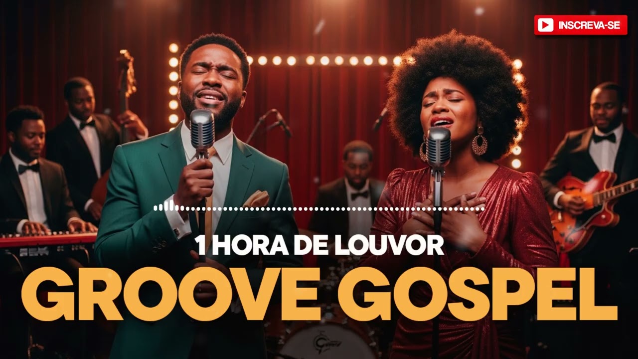 Playlist I 1 Hora de Louvor e Adoração I Groove Gospel