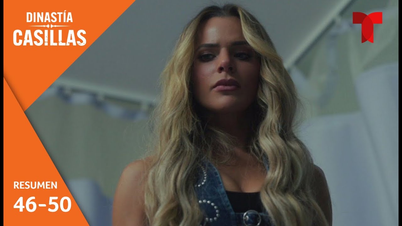 Dinastía Casillas, resumen episodios 46 al 50 | Telemundo Series