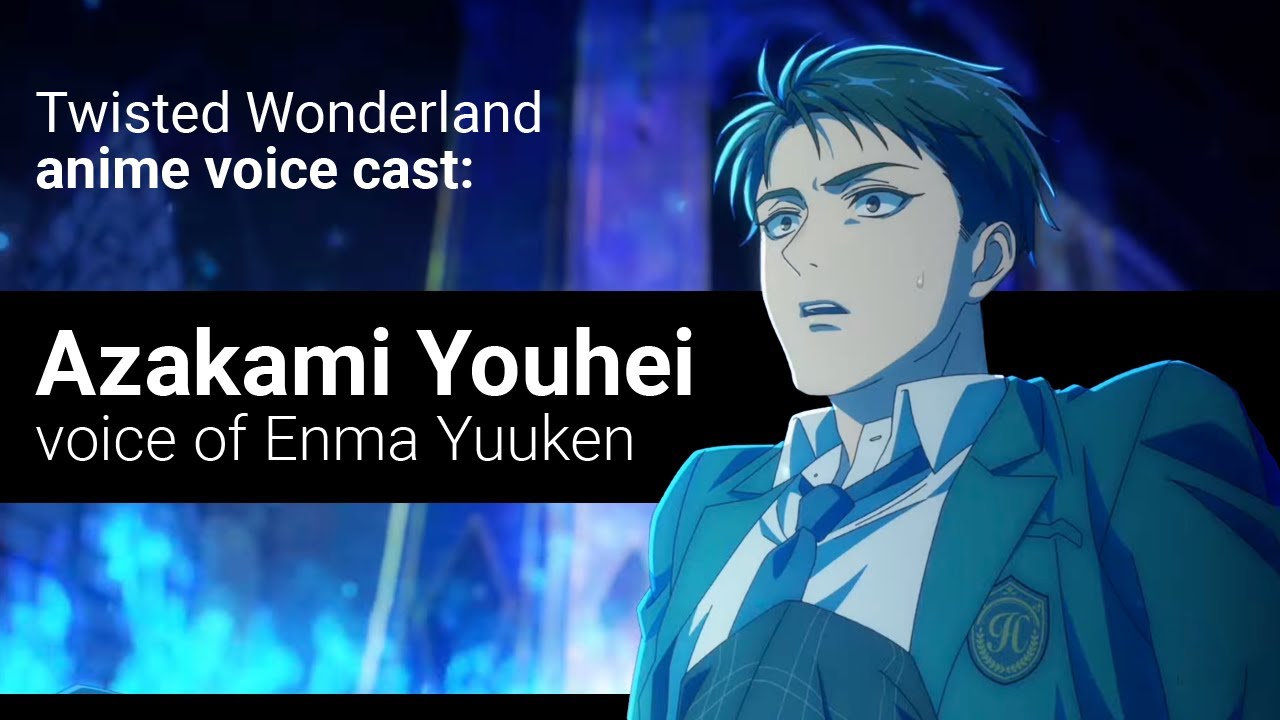 Twisted Wonderland Enma Yuuken's VA Azakami Youhei