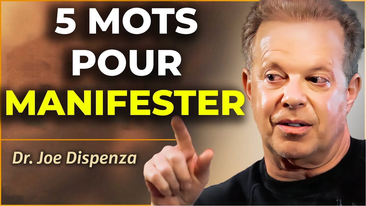 Manifester Avec Ces 5 MOTS !! Presque Instantanément ! - Joe Dispenza
