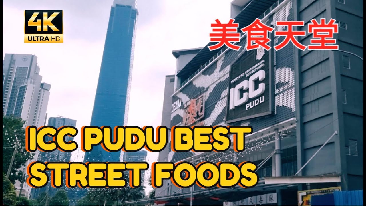 ICC PUDU STREET FOODS | BEST TOURIST DESTINATION | KUALA LUMPUR #iccpudu #streetfood #kualalumpur