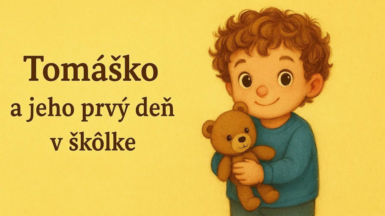 Tomáško a jeho prvý deň v škôlke