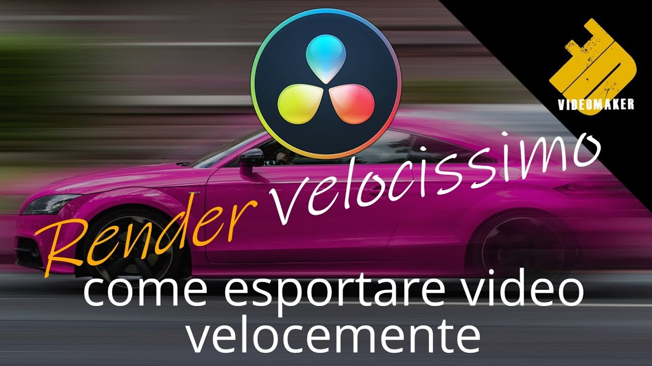 Rendering alla massima velocità' - Guida su come esportare video velocemente in Davinci Resolve -ITA