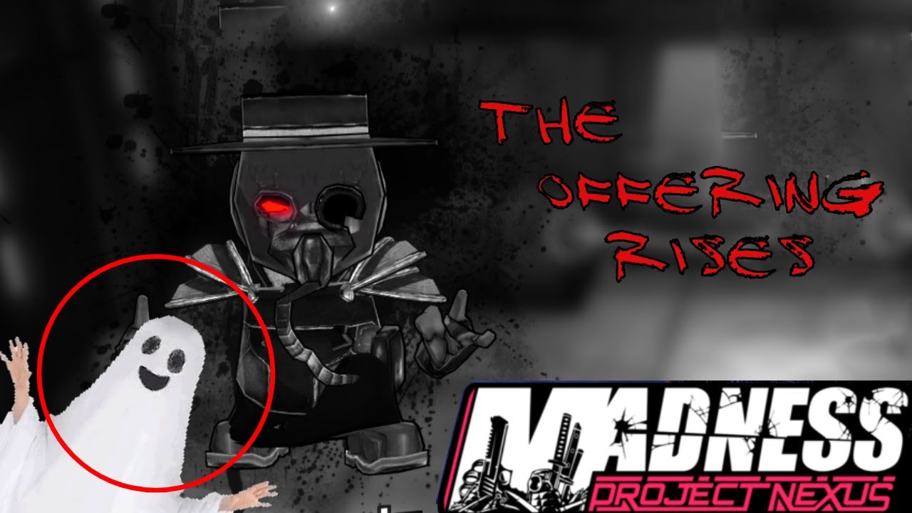 Madness Project Nexus: Raising the dead as the Offering