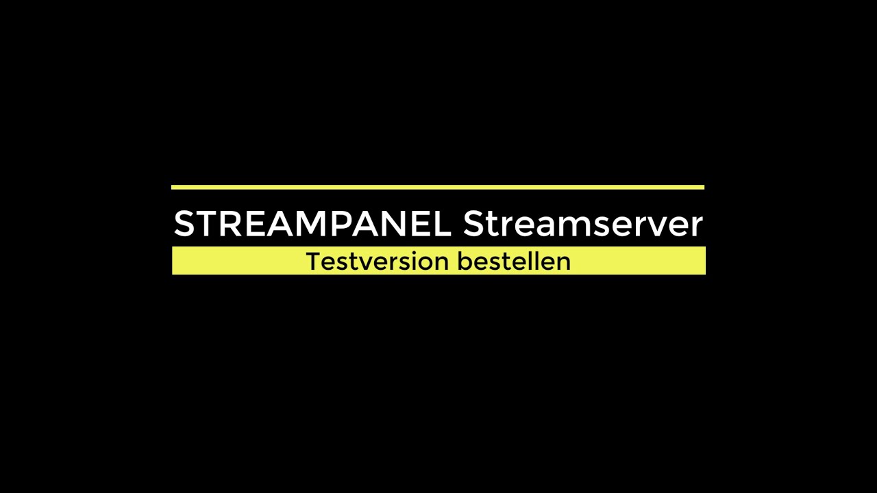 STREAMPANEL: Bestellvorgang anhand einer der kostenfreien Testversionen