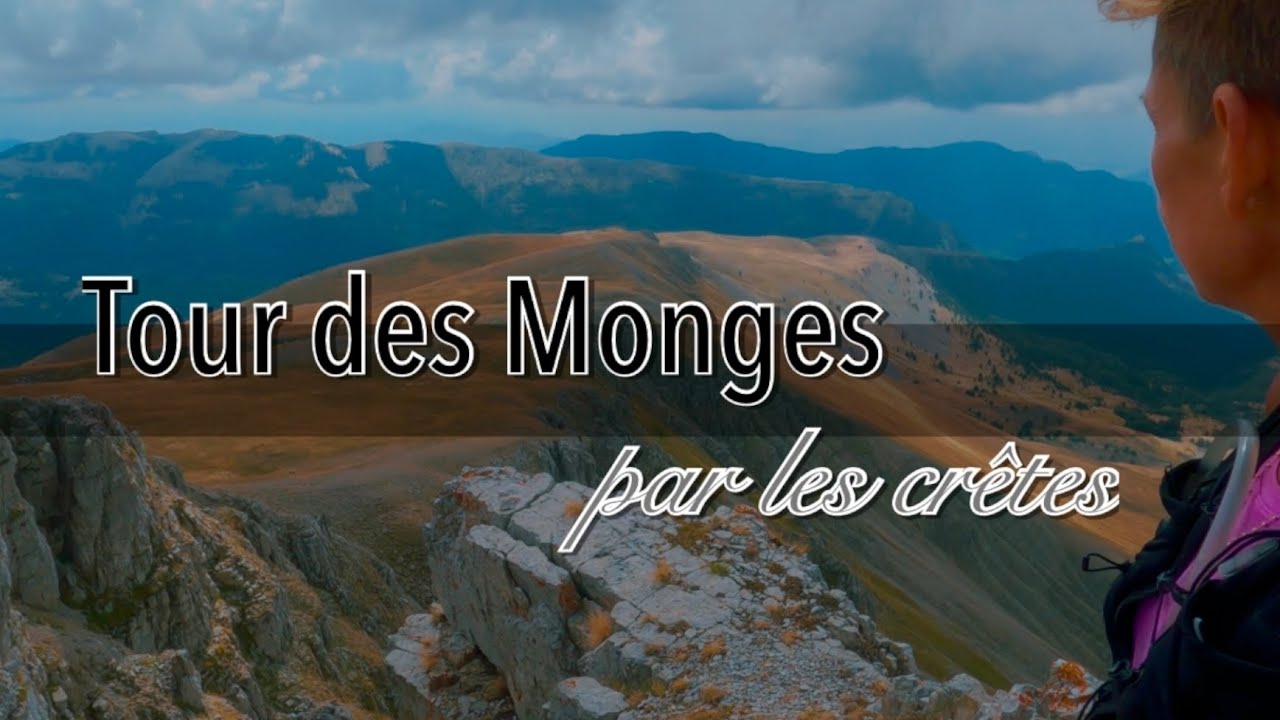 Tour des Monges par les crêtes
