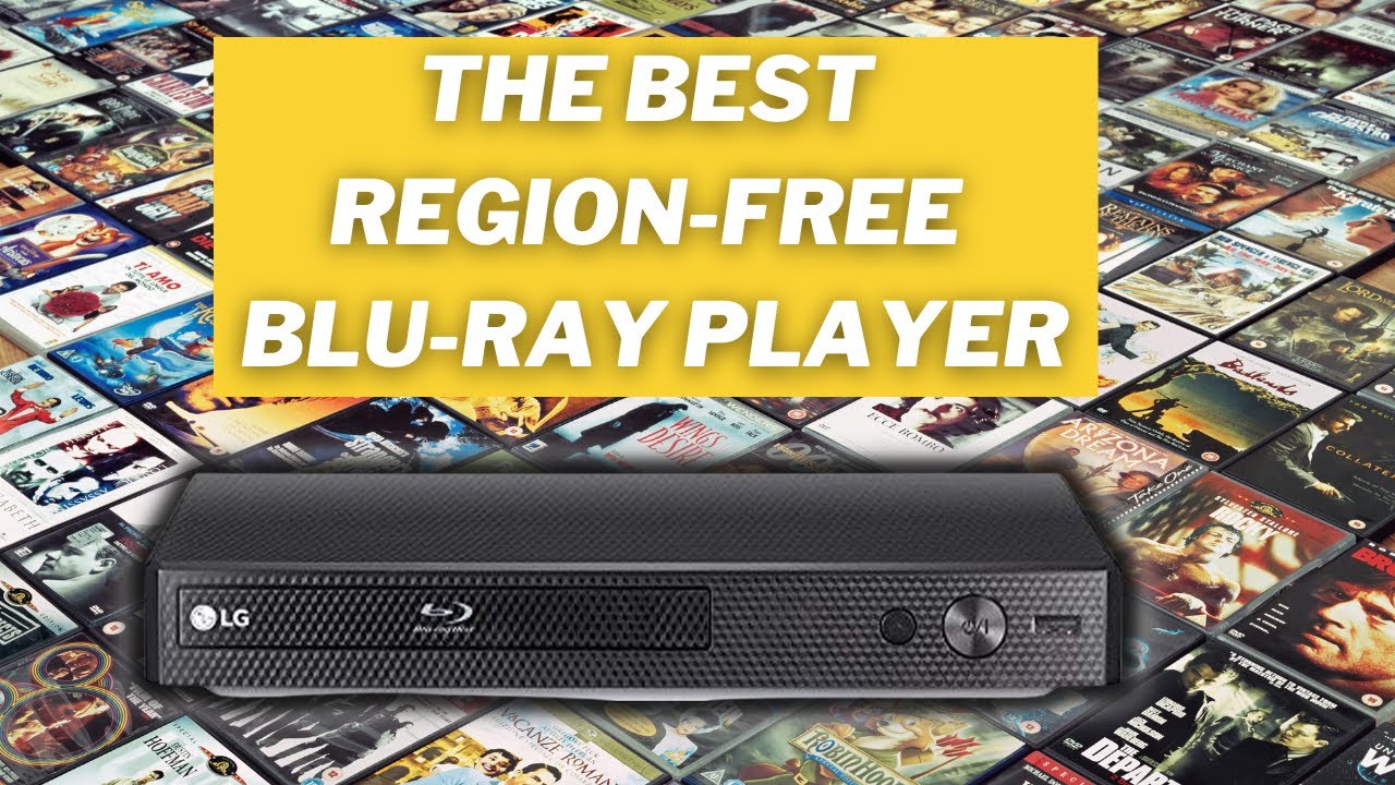 The Best Region-Free Blu-Ray Player For The Money