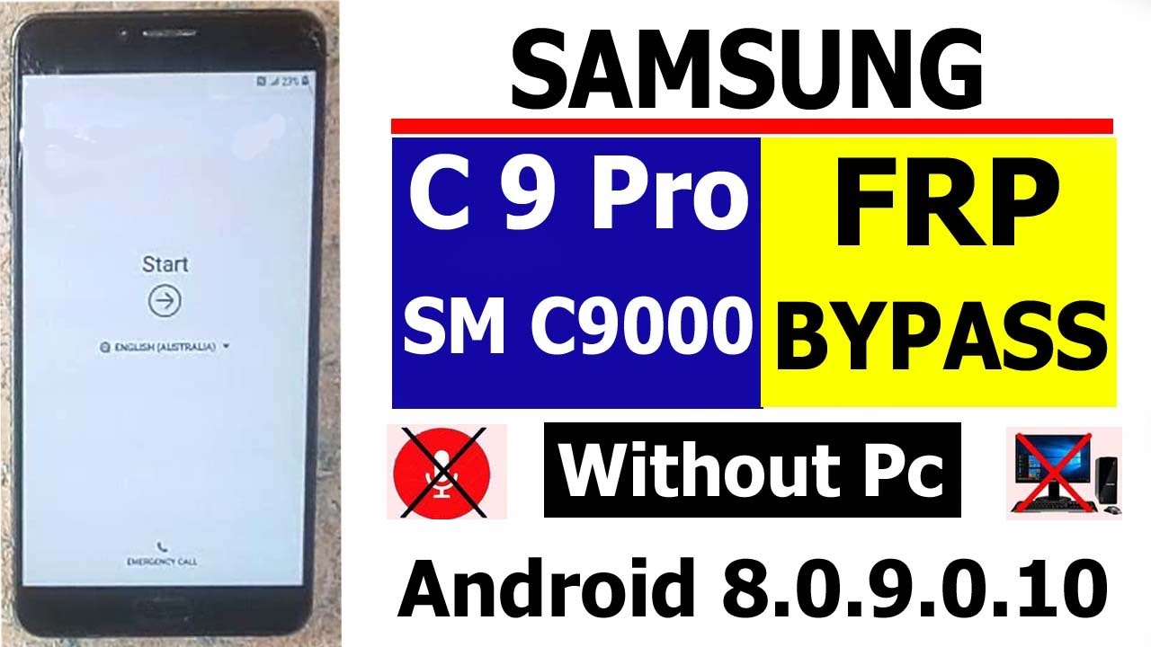 Samsung C9 Pro Frp Bypass SM C9000 Google Account Unlock New Update Without Pc