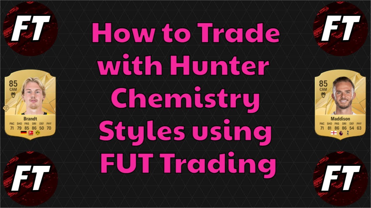 HOW TO CHEMISTRY STYLE TRADE WITH HUNTERS ON FC 25 USING FUT TRADING!