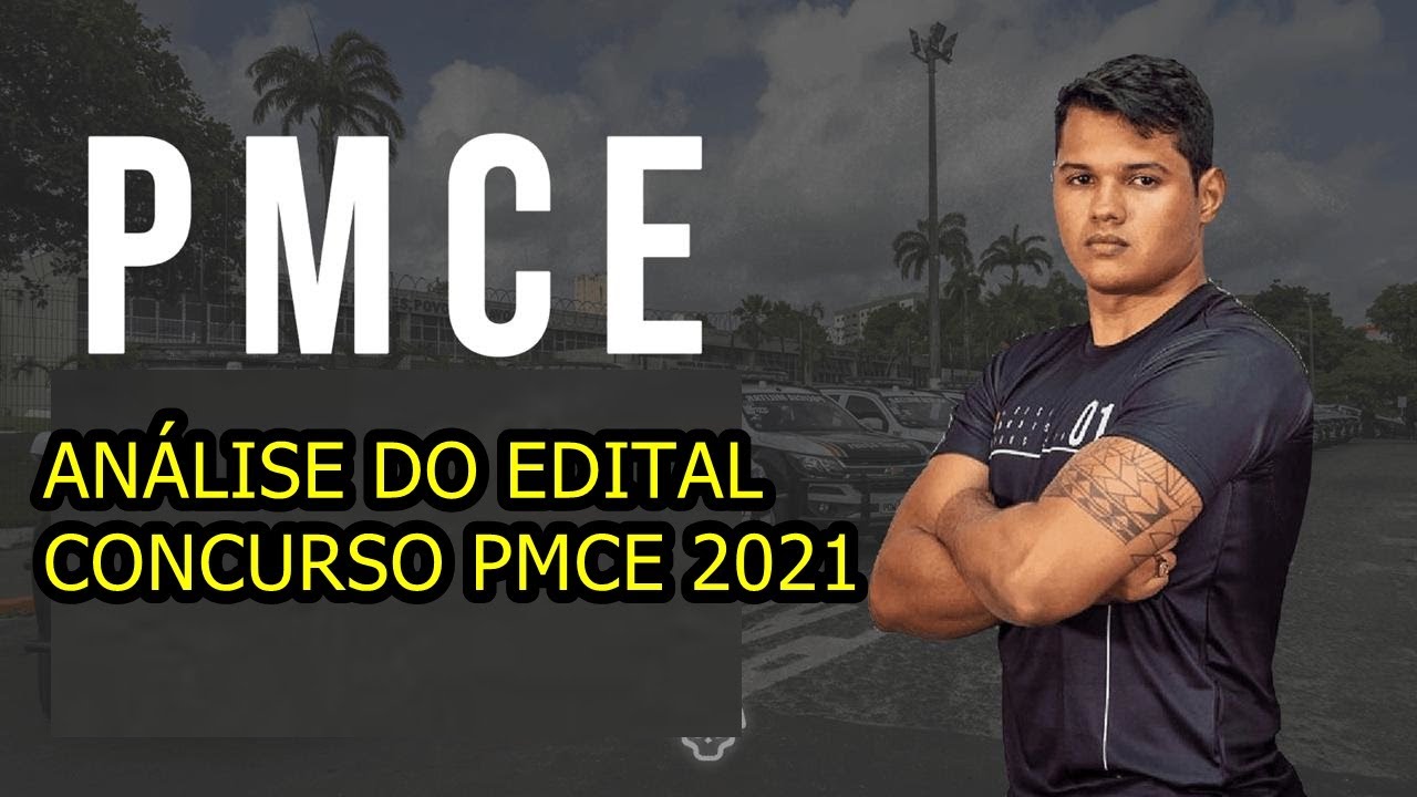 SAIU O EDITAL PMCE 2021! FAZENDO ANÁLISE DO EDITAL, PRINCIPAIS TÓPICOS.