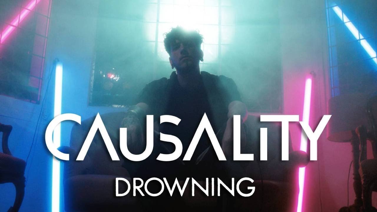 Causality - Drowning [Music Video]