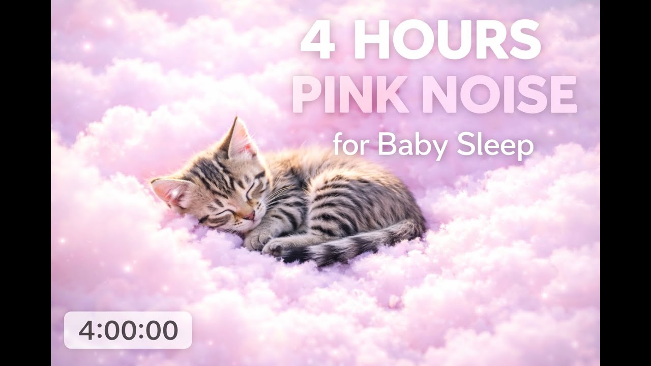 4-Hour Pink Noise for Baby Sleep | No Ads | Deep Rest & Calm