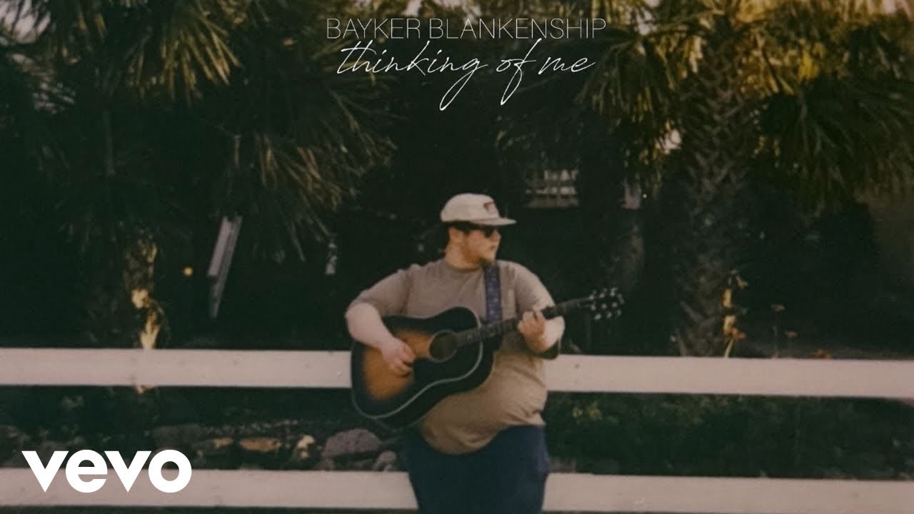 Bayker Blankenship - Thinking Of Me (Official Audio)
