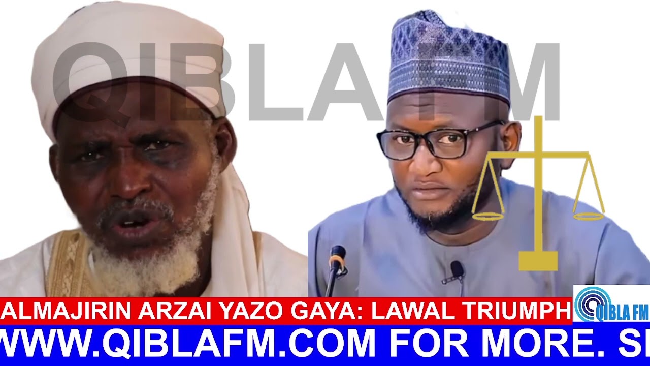 Babban Almajirin Arzai ya Gudu - Sheikh Lawal Triumph - Qibla FM