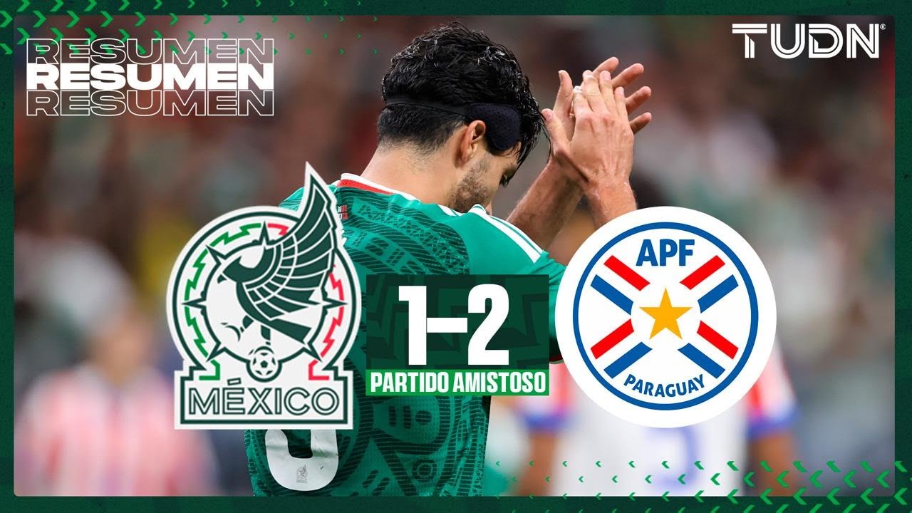 Resumen y goles - México vs Paraguay | Amistoso Internacional 2025 | TUDN