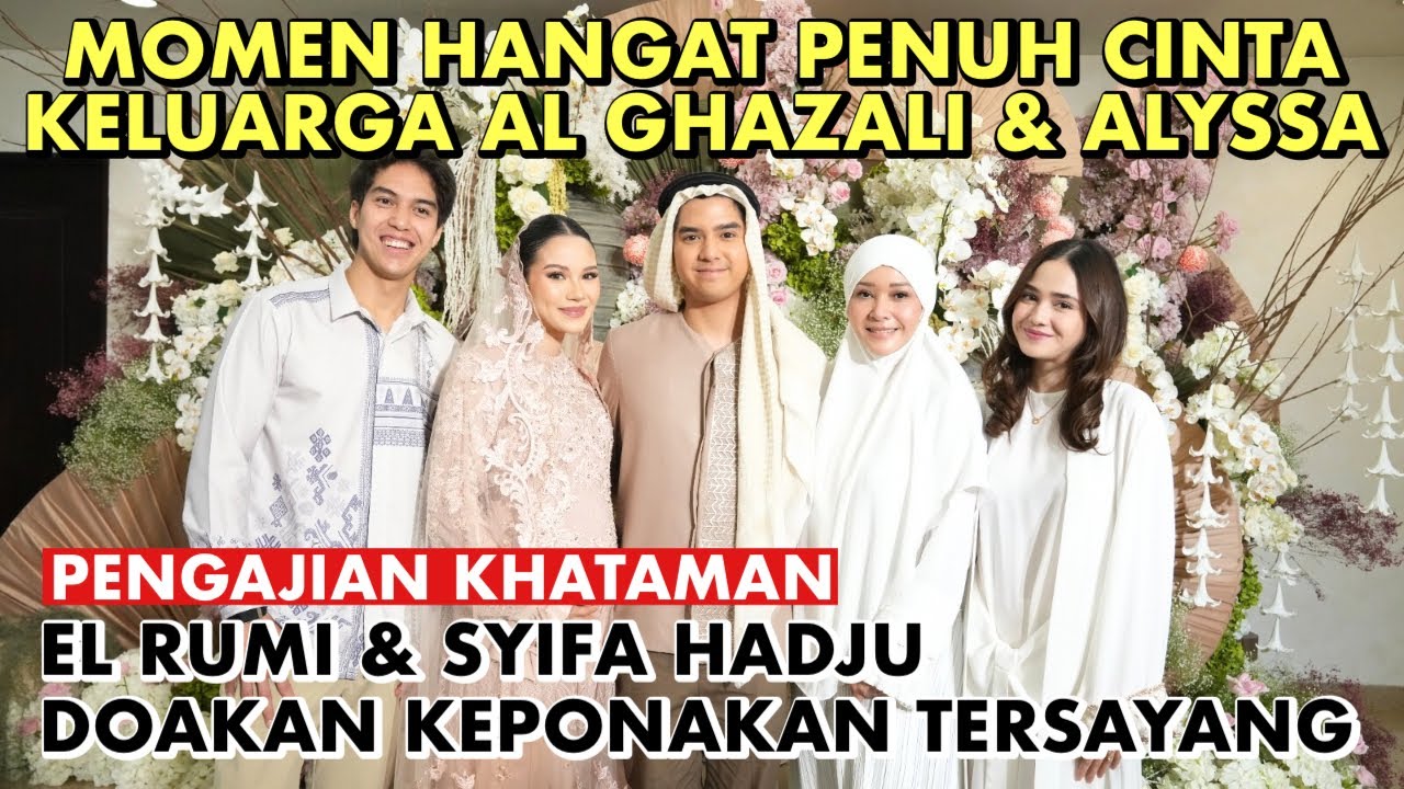 MOMEN HANGAT PENGAJIAN KEHAMILAN ALYSSA DAGUISE. DOA AL GHAZALI CALON PAPA BERSAMA KELUARGA BESAR