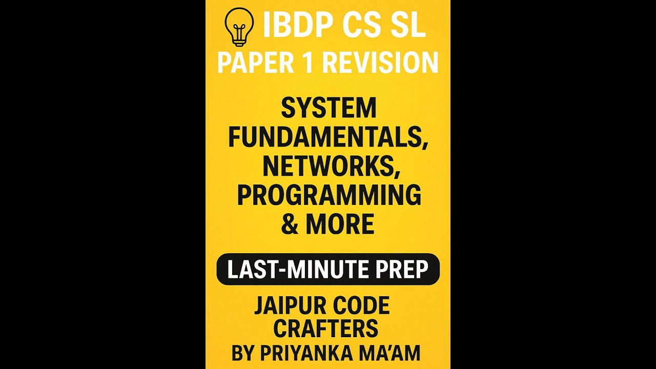 🎓 IBDP Computer Science SL | Paper 1 Quick Revision | All Topics Covered in 2 Hour!