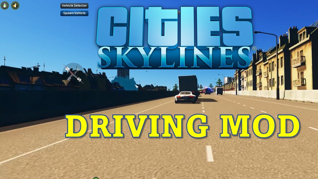 CITIES SKYLINES: Driving Mod