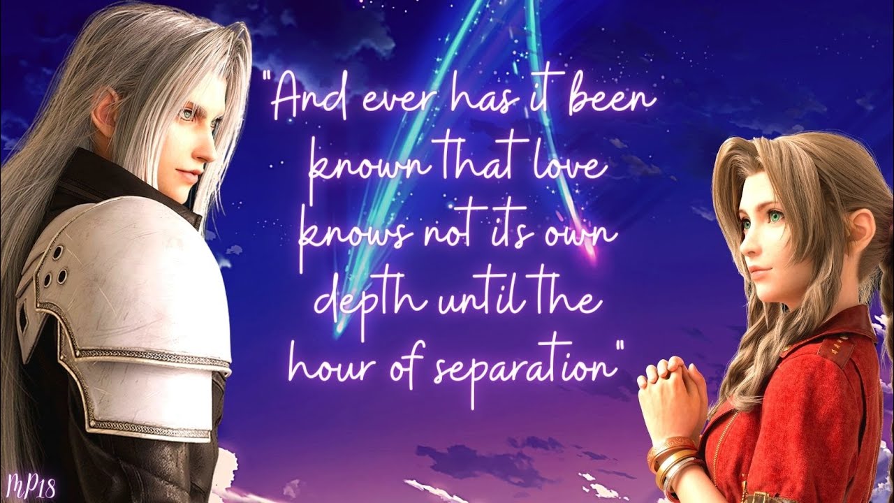 Aerith x Sephiroth - Separate Ways (Conflict x Connection)