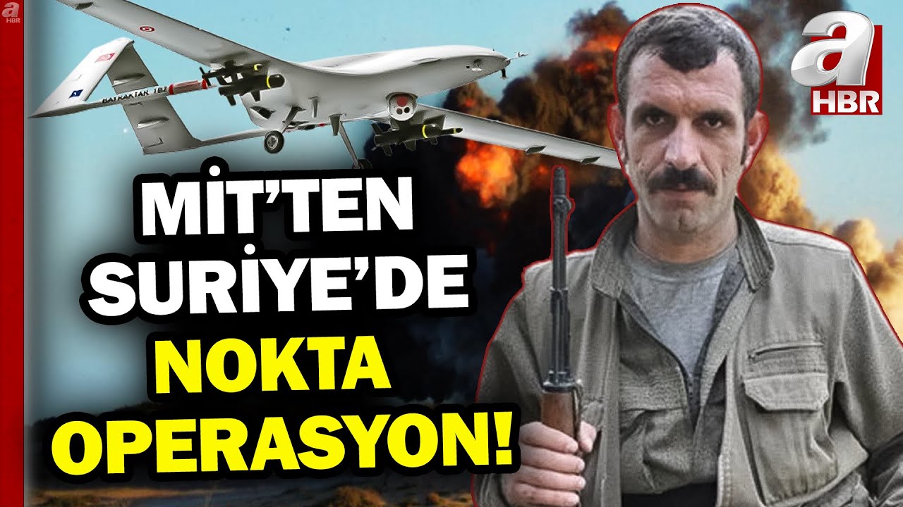MİT'ten PKK'ya Suriye'de Nokta Operasyon! PKK'nın Sözde Sorumlularından Murat Ateş Etkisiz | A Haber