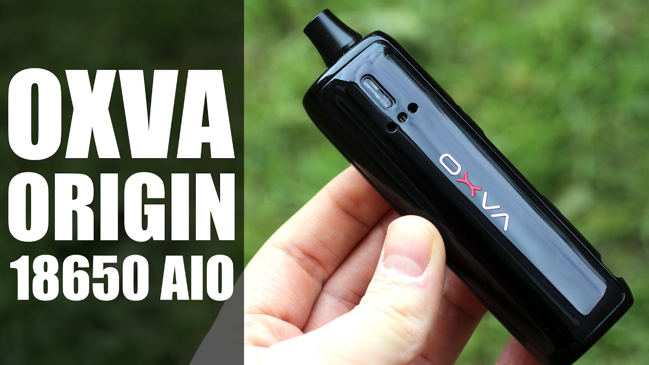 Origin AIO by OXVA - 18650 !!!