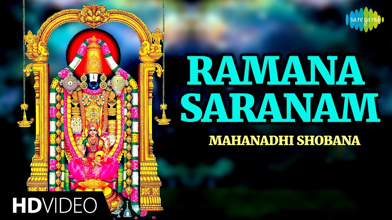 Ramana Saranam | HD Tamil Devotional Video | Mahanadhi Shobana | Perumal Songs