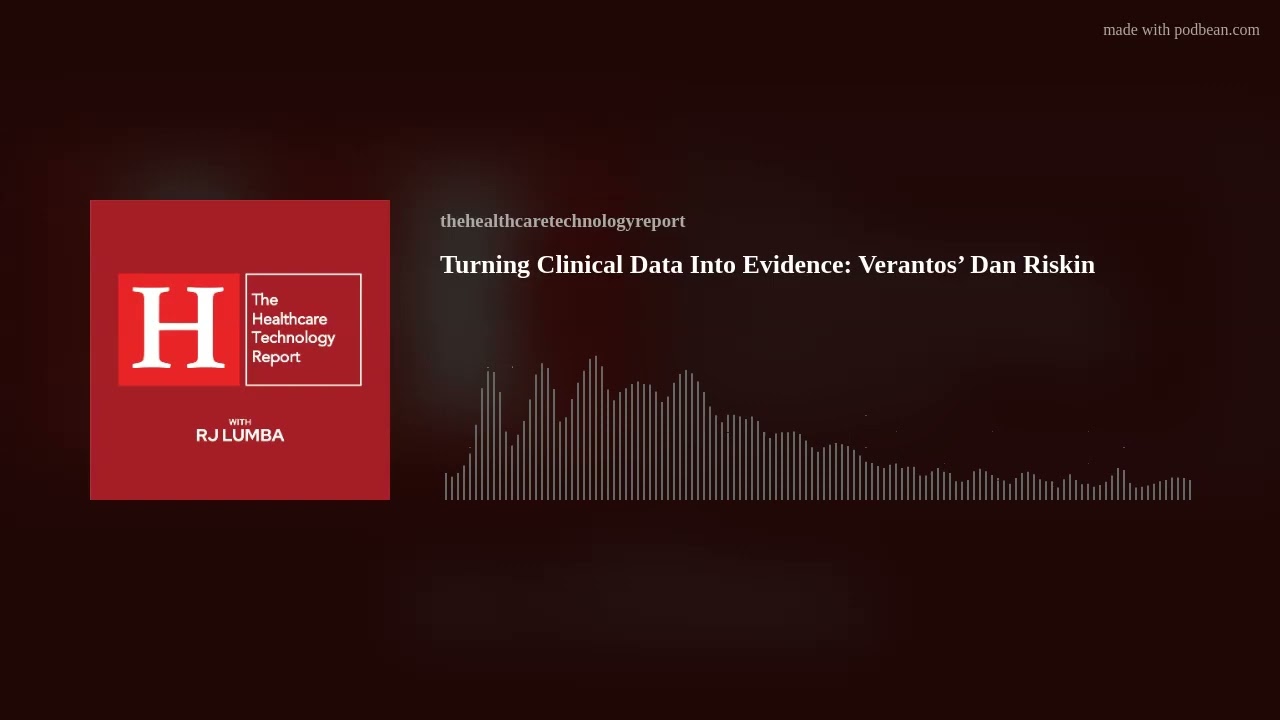 Turning Clinical Data Into Evidence: Verantos’ Dan Riskin