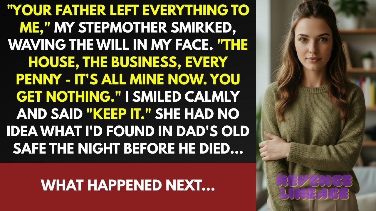 My stepmother stole my inheritance. She didn't know what was hidden in my father's safe...