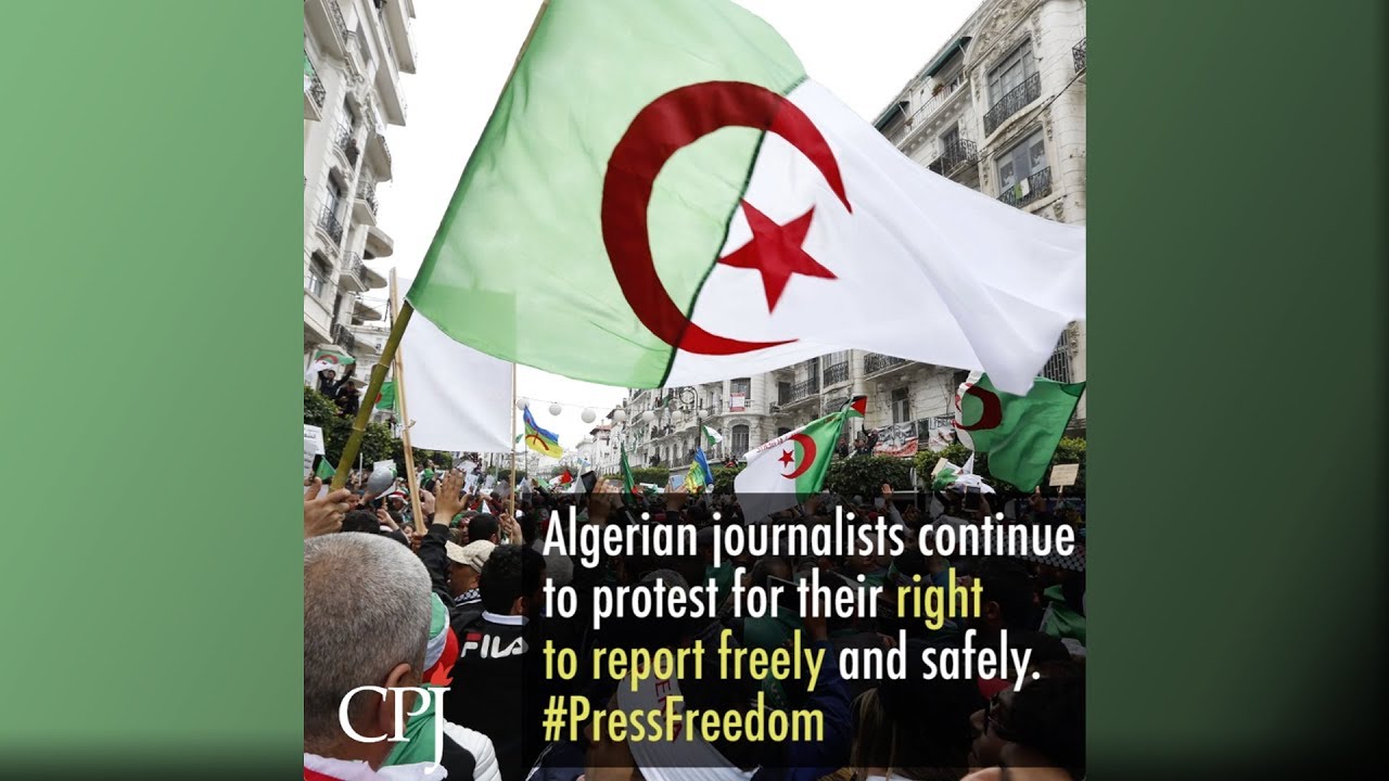 Journalists in Algeria Are Protesting for Press Freedom