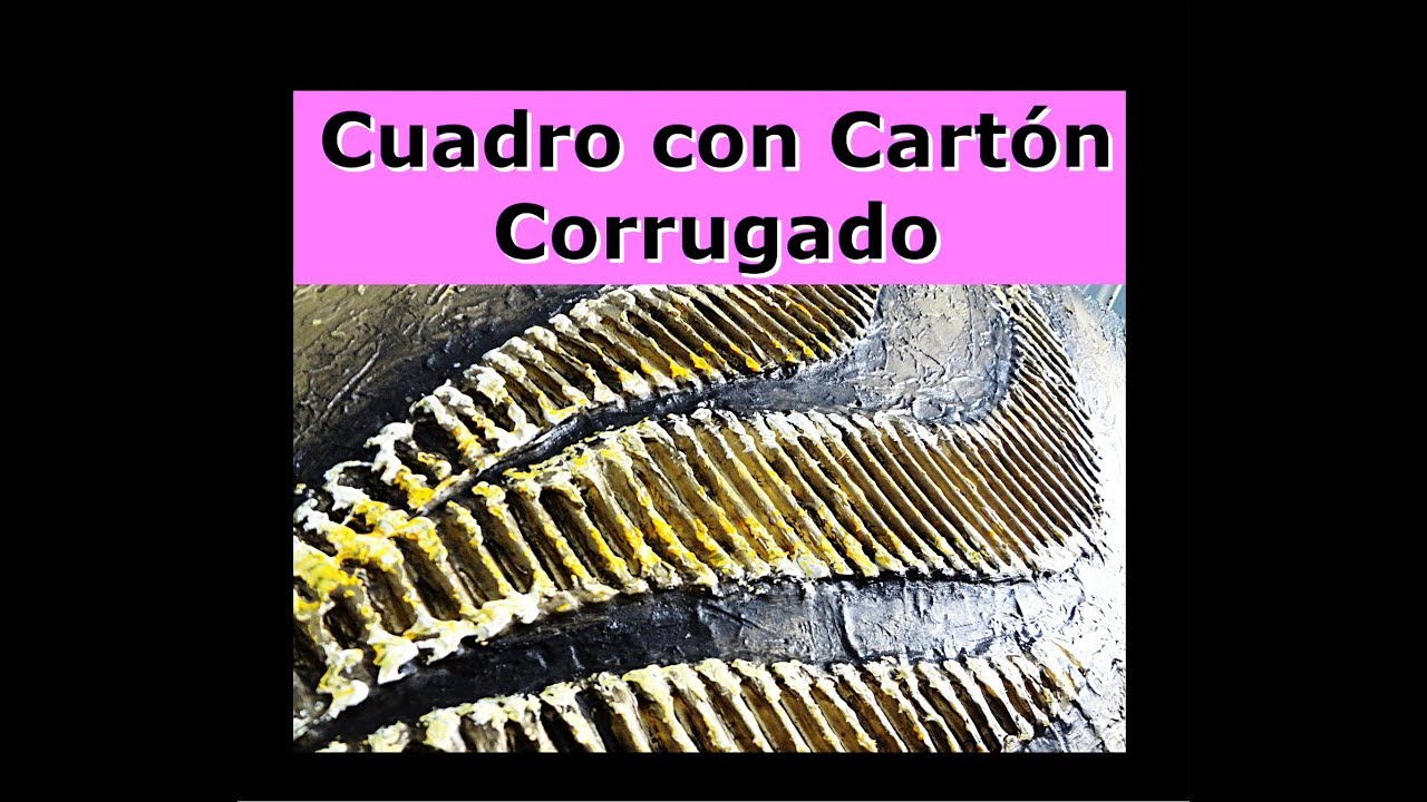 Cuadro con Cart&oacute;n Corrugado y Esmalte... Tutorial